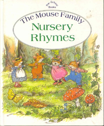 Imagen de archivo de The Mouse Family : Nursery Rhymes a la venta por Better World Books