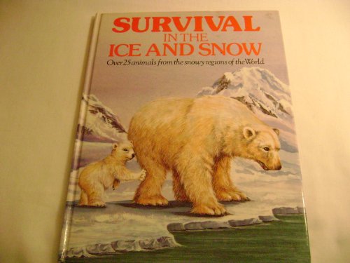 Imagen de archivo de Survival in the Ice and Snow a la venta por BOOK'EM, LLC