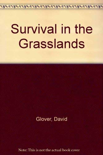 Beispielbild fr Survival in the Grasslands zum Verkauf von AwesomeBooks