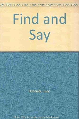 Stock image for Find and Say for sale by AwesomeBooks