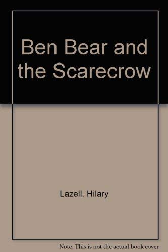 Stock image for Ben Bear and the Scarecrow for sale by AwesomeBooks
