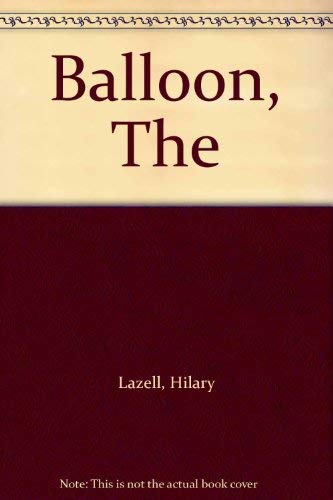 The Balloon (9780861126262) by Lazell, Hilary