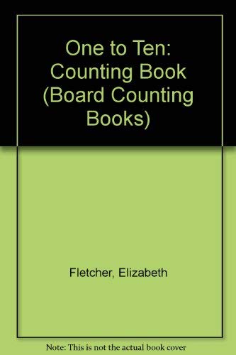 Beispielbild fr One to Ten (Board Counting Books) zum Verkauf von Wonder Book