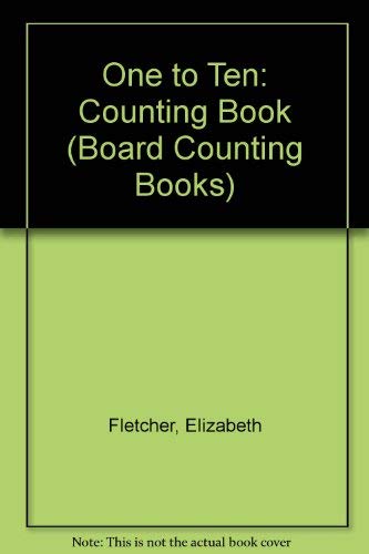 Stock image for One to Ten (Board Counting Books) for sale by Wonder Book