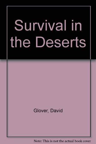 Survival in the Deserts
