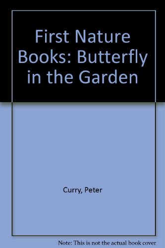 9780861127108: First Nature Books: Butterfly in the Garden