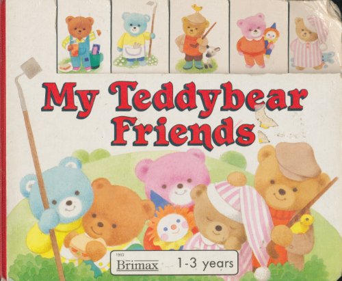 Stock image for My Teddybear Friends (1-3 Years) for sale by Wonder Book