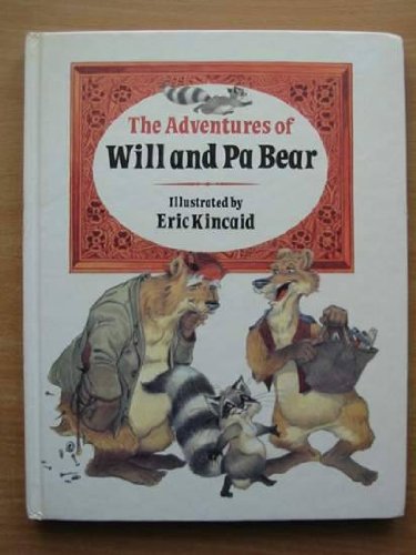 Stock image for The Adventures of Will-Pa Bear for sale by WorldofBooks