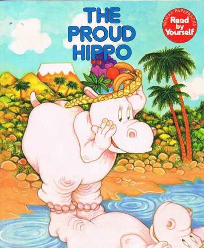Proud Hippo (I Can Read by Myself) (9780861128099) by K. Morton June Woodman