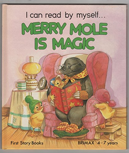 Stock image for Merry Mole Is Magic for sale by Better World Books