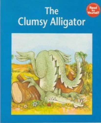 Beispielbild fr The Clumsy Alligator (Read by Yourself) zum Verkauf von Basement Seller 101