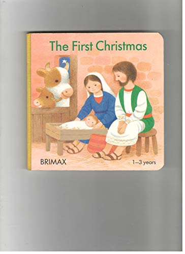 Stock image for The First Christmas (Christmas Board Books) for sale by Reliant Bookstore