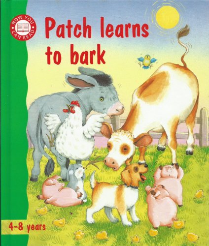 Beispielbild fr Patch Learns to Bark (Now You Can Read Story Books) zum Verkauf von SecondSale