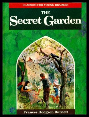 Beispielbild fr The Secret Garden (Classics for Young Readers) zum Verkauf von Red's Corner LLC