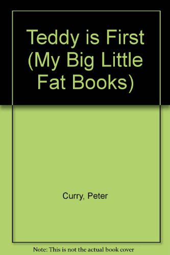 9780861129911: Teddy is First: My Big Little Fat Book (My Big Little Fat Books)