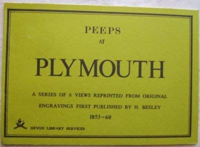 Imagen de archivo de Peeps at Plymouth.engravings By H. Besley 1853 - 60 a la venta por J J Basset Books, bassettbooks, bookfarm.co.uk