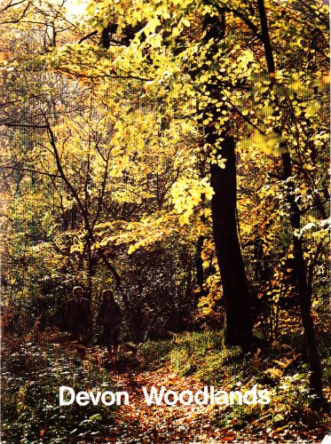 Imagen de archivo de Devon Woodlands - A Guide to Devon's Broadleaved Woods and Their Wildlife a la venta por Victoria Bookshop