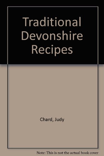 Stock image for Traditional Devonshire Recipes for sale by WorldofBooks