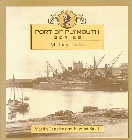 Stock image for Port of Plymouth Series : Millbay Docks for sale by Westwood Books