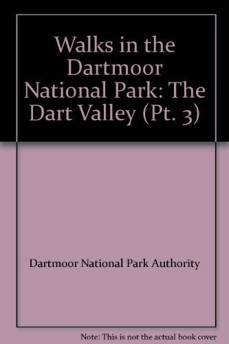 Stock image for Walks in the Dartmoor National Park. The Dart Valley. Including Maps. Walks 3. for sale by J J Basset Books, bassettbooks, bookfarm.co.uk