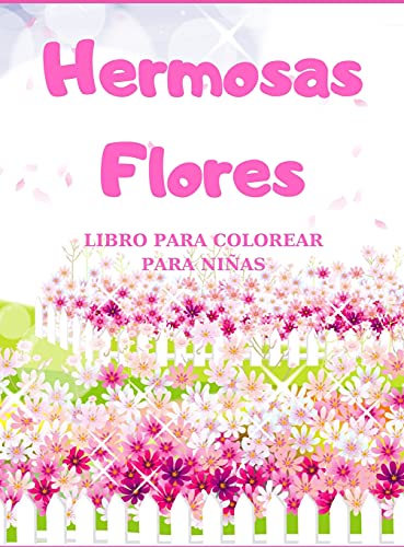 9780861148950: Hermosas Flores LIBRO PARA COLOREAR PARA NIAS: Es el libro perfecto para nios, Pginas para Colorear con Hermosas Flores. (Spanish Edition)