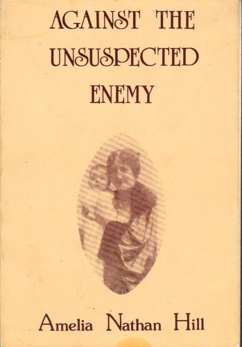 Imagen de archivo de Against the Unsuspected Enemy a la venta por WorldofBooks