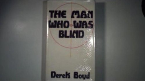 Imagen de archivo de The Man who was Blind a la venta por Barter Books Ltd