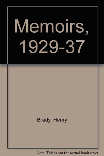 Memoirs, 1929-1937 (9780861167319) by Brady, Henry