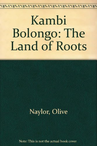 Stock image for Kambi Bolongo: The Land of "Roots" for sale by The Book Squirrel Limited