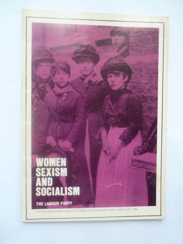 WOMEN, SEXISM AND SOCIALISM
