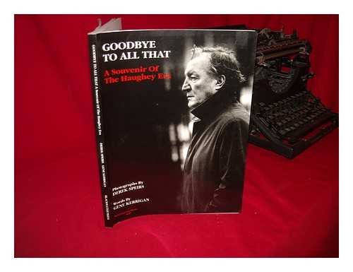 Stock image for Goodbye to all that: A souvenir of the Haughey era for sale by WorldofBooks