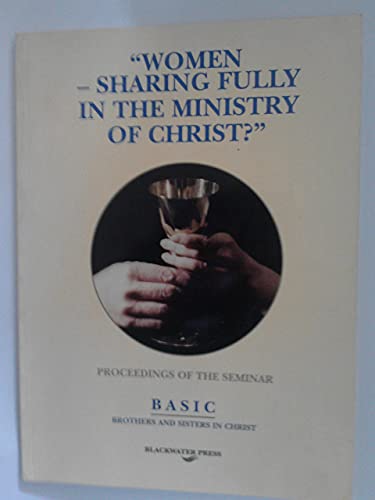 Stock image for Basic Women Sharing Fully in the Ministry for sale by Kennys Bookshop and Art Galleries Ltd.