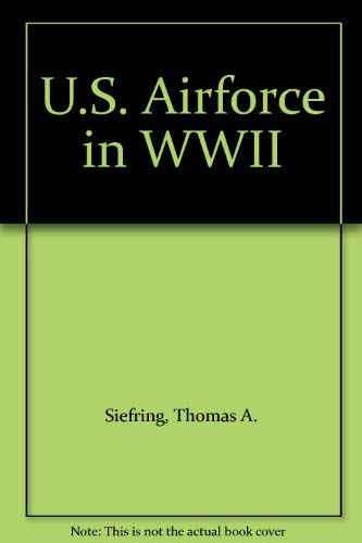 Stock image for U.S. Airforce in WWII for sale by Dailey Ranch Books