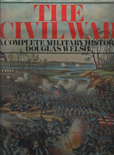 Beispielbild fr Civil War a Complete Military History zum Verkauf von Reuseabook