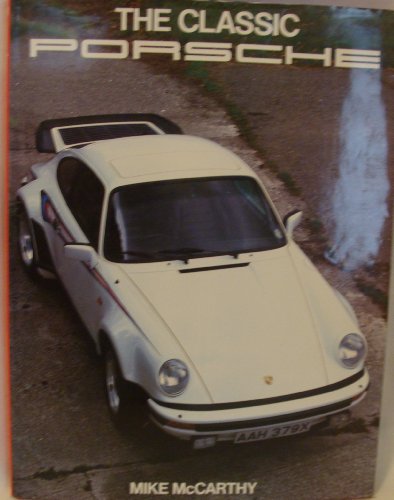 Imagen de archivo de The Classic Porsche a la venta por Top Notch Books
