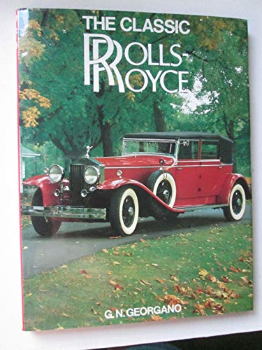 Beispielbild fr The Classic Rolls Royce zum Verkauf von ThriftBooks-Atlanta