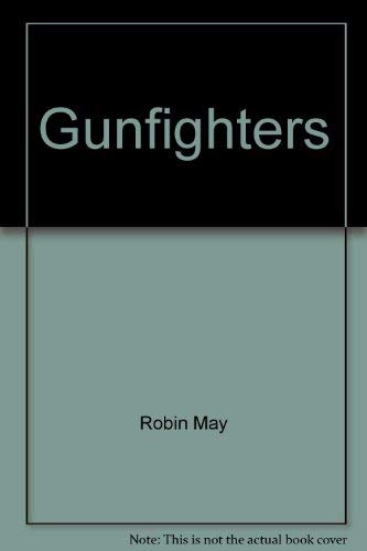 Stock image for Gunfighters for sale by Wonder Book