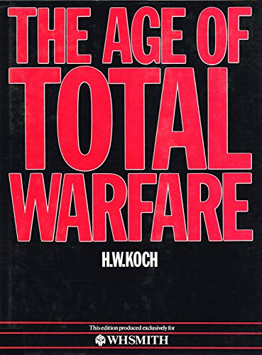 Imagen de archivo de The Age of Total Warfare a la venta por St Vincent de Paul of Lane County