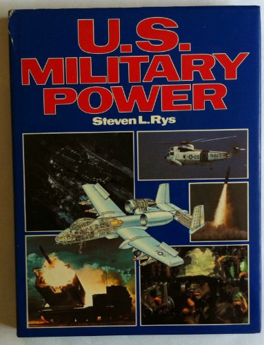 Stock image for U.S. Military Power for sale by Lowry's Books
