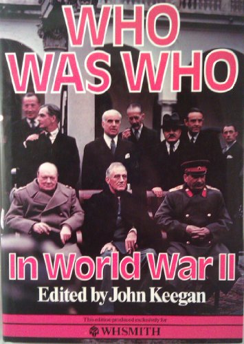 Beispielbild fr Who Was Who In World War II zum Verkauf von WorldofBooks