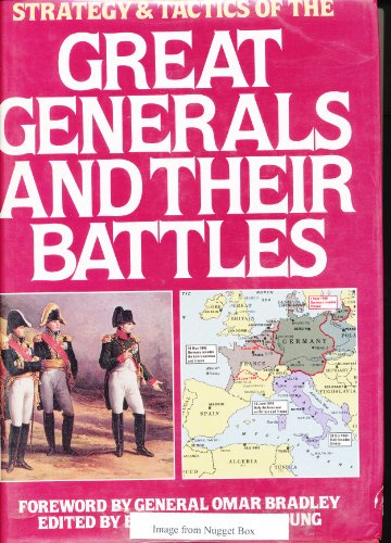 Beispielbild fr Strategy & Tactics of the Great Generals and Their Battles zum Verkauf von WorldofBooks