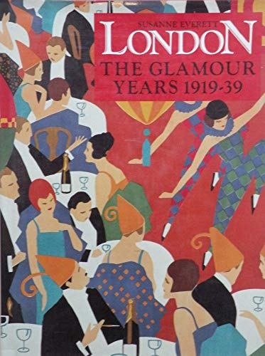 Beispielbild fr London The Glamour Years 1919-1939 zum Verkauf von WorldofBooks