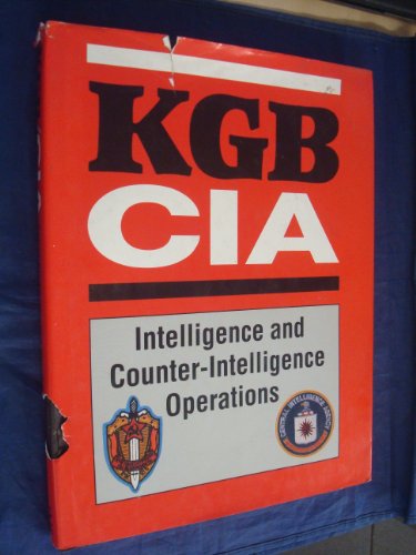 Stock image for KGB - CIA - Intelligence and Counter-Intelligence Operations for sale by Ed Buryn Books