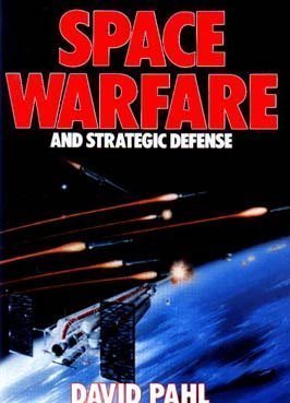 Stock image for SPACE WARFARE AND THE STRATEGIC DEFENSE for sale by Irish Booksellers