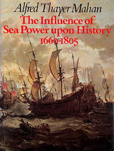 Beispielbild fr The Influence of Sea Power Upon History 1660-1805 zum Verkauf von WorldofBooks