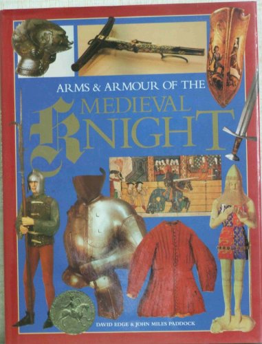 9780861244140: ARMS AND ARMOUR OF THE MEDIEVAL KNIGHT