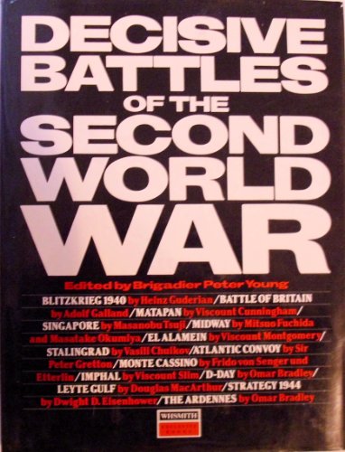 Beispielbild fr DECISIVE BATTLES OF THE SECOND WORLD WAR zum Verkauf von Better World Books: West