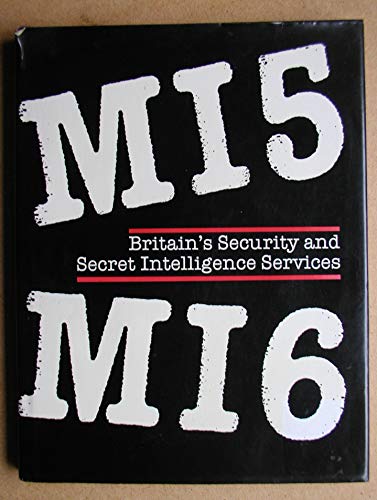 Imagen de archivo de M15 M16: Britain's Security and Secret Intelligence Services a la venta por HPB-Red