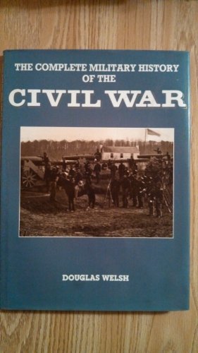 Beispielbild fr Complete Military History of the Civil W zum Verkauf von Better World Books