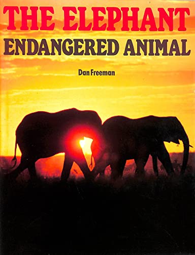 Stock image for ELEPHANT ENDANGERED ANIMAL for sale by Better World Books: West